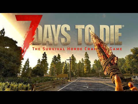 Auf geht's | 7 Days to Die #001 | PC Let's Play | Deutsch
