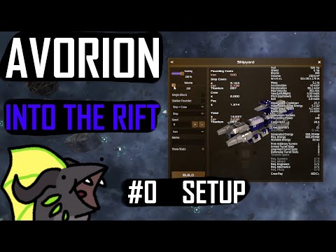 Avorion – Into The Rift:  Episode 0 (Setup)