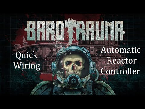 Barotrauma Wiring | Automatic Reactor Controller