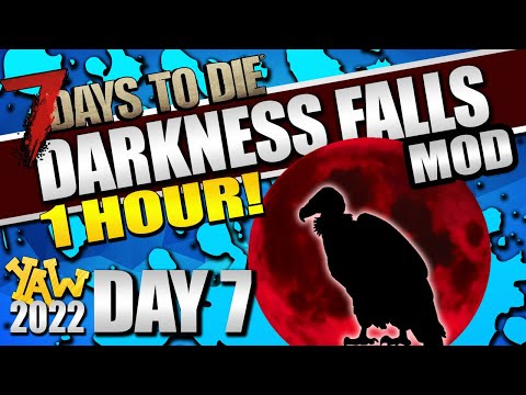 Day 7: It's HORDE Night!… 7 Days to Die: Darkness Falls Mod