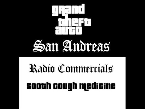 Grand Theft Auto: San Andreas – Radio Commercials (Sooth Cough Medicine)