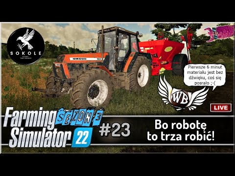 LIVE | Farming Simulator 22 – #23 "Bo robotę to trza robić!"