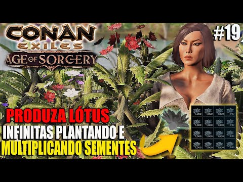 MULTIPLIQUE SUAS SEMENTES DE LOTUS CINZENTA AGE OF SORCERY EP19 CONAN EXILES ATT 3.0