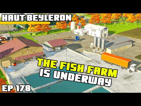 WE ARE FISH FARMING! WORTH IT? | Farming Simulator 22 – Haut-Beyleron | Episode 178