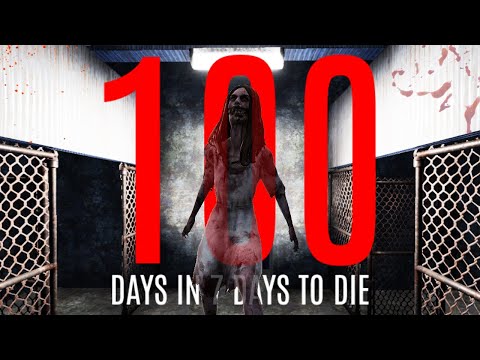 100 Days in 7 Days To Die