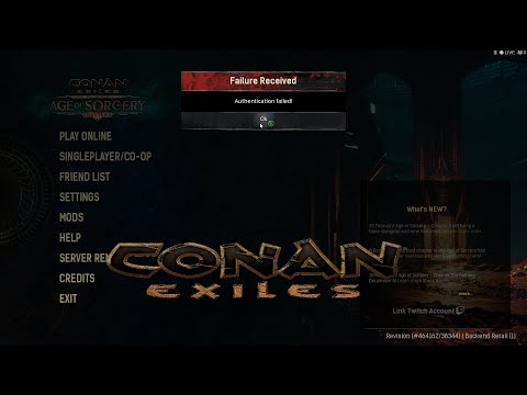 Authentication Failed- Conan Exiles Feb 2023