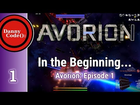 Avorion Ep 1: In the Beginning… || Gameplay/Playthrough/Tutorial
