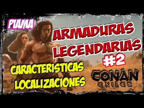 Como conseguir Armaduras Legendarias CONAN EXILES Age of Sorcery- Parte 2 -El Exilio