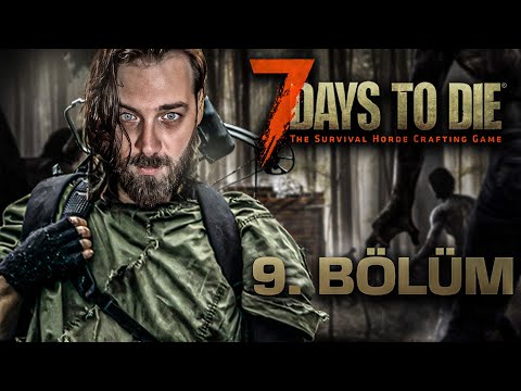 KULELERİ SAVUN – ÇİFTLİK EVİ | 7 DAYS TO DIE | BÖLÜM 9