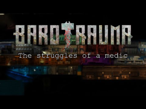 The Struggles of a Medic | Barotrauma