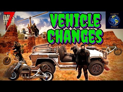 Vehicle Changes – 7 Days to Die Alpha 21 Update News