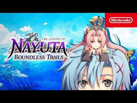 The Legend of Nayuta: Boundless Trails – Story Trailer – Nintendo Switch