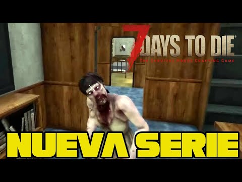 7 DAYS TO DIE ALPHA 21 #1 "COMIENZOS DIFÍCILES" | GAMEPLAY ESPAÑOL