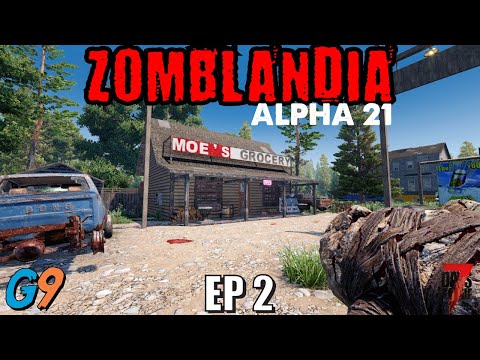 7 Days To Die – Zomblandia EP2 (Alpha 21)