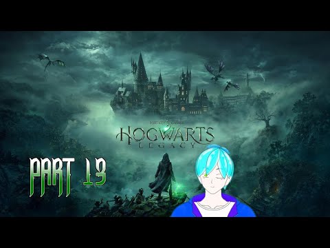 【HOGWARTS LEGACY 「ホグワーツ・レガシー」　Part13】　仕事がないので数ヶ月ぶりに　【#ASEANのV配信　その3】