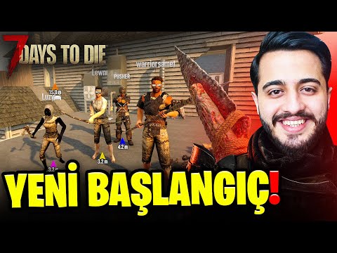 EN İYİ HAYATTA KALMA OYUNUNDA YENİ BAŞLANGIÇ! Ekiple 7 Days To Die