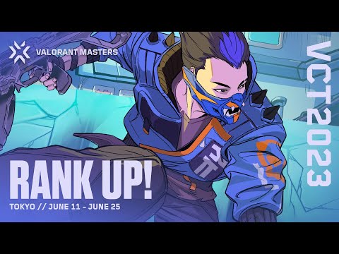 RANK UP! | 2023 VCT Masters Tokyo | Event Trailer