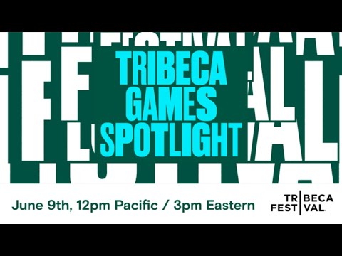 Tribeca Games Spotlight 2023