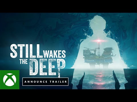 STILL WAKES THE DEEP – Announce Trailer