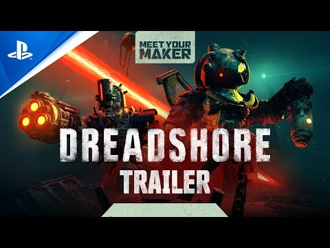 Meet Your Maker – Sector 1: Dreadshore Trailer | PS5 & PS4 Games