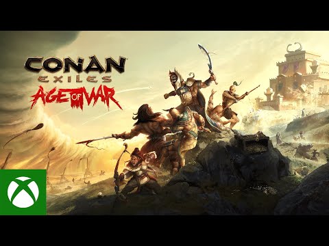 Conan Exiles – Age of War Launch Trailer