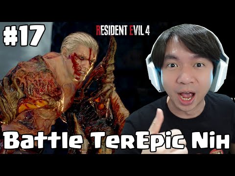Ini Dia Battle Ter Epic – Resident Evil 4 Remake Indonesia – Part 17