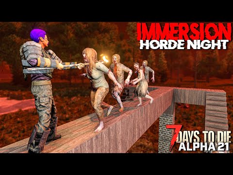 NEW ALPHA 21 BLOOD MOON HORDES are WILD! – 7 Days to Die: IMMERSION (Alpha 21)