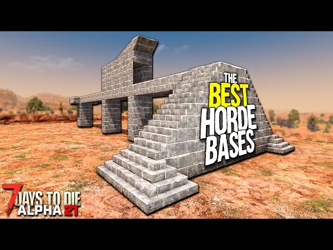 The BEST ALPHA 21 ZOMBIE HORDE BASES Only Got BETTER! – 7 Days to Die: Alpha 21
