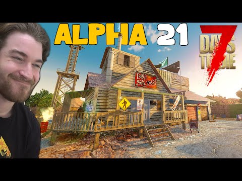 THE WHOLE GAME CHANGED – 7 DAYS TO DIE ALPHA 21 GAMEPLAY!