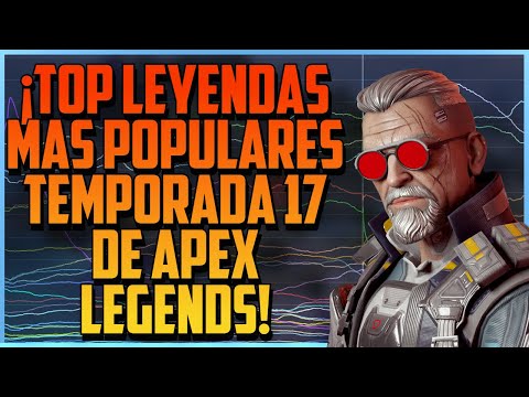 ¡TOP Leyendas MÁS Populares APEX LEGENDS Temporada 17!