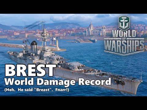 World of Warships – Brest World Damage Record
