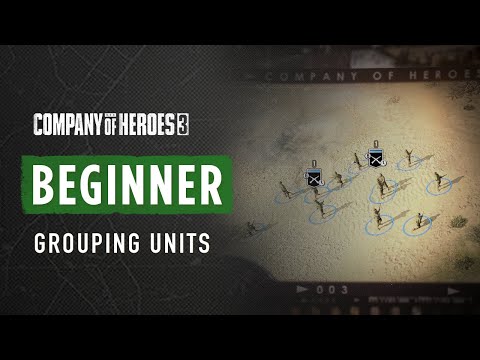 How to control multiple units – CoH3 BEGINNER TUTORIAL