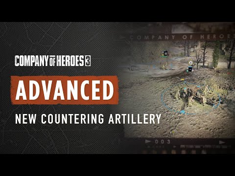 Expert Tips to Effectively Counter Artillery – CoH3 ADVANCED TUTORIAL