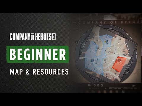 Learn the Ropes of Map and Resource Management – CoH3 BEGINNER TUTORIAL