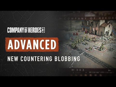 How to Counter Enemy Blobbing – CoH3 ADVANCED TUTORIALS