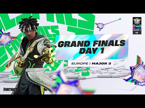 Fortnite Champion Series 2023 | Major 3 | Grand Finals | Europe | Day 1