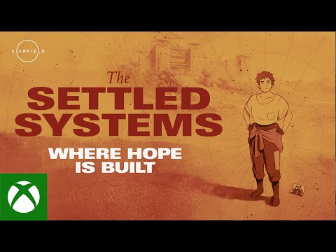 Starfield: The Settled Systems – Where Hope Is Built