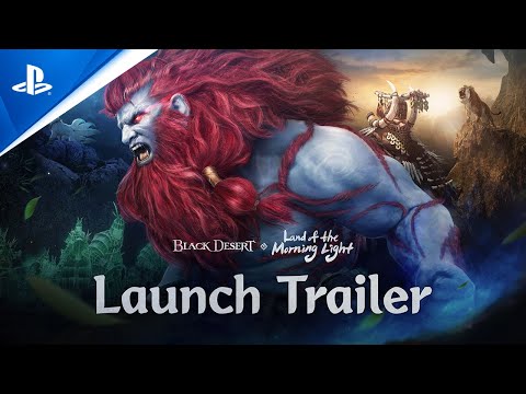 Black Desert – Land of the Morning Light Launch Trailer | PS4 Games