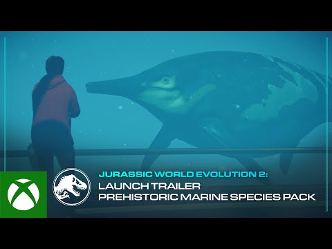 Jurassic World Evolution 2: Prehistoric Marine Species Pack | Launch Trailer