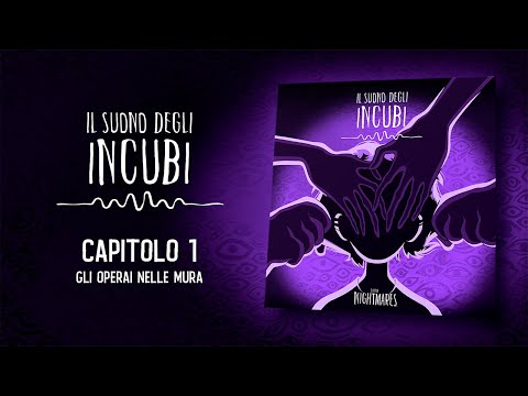 Il Suono degli Incubi – Capitolo 1 : Gli Operai nelle Mura