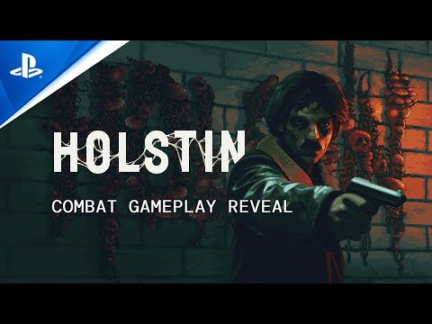 Holstin – Combat Gameplay Reveal | PS5 & PS4 Games