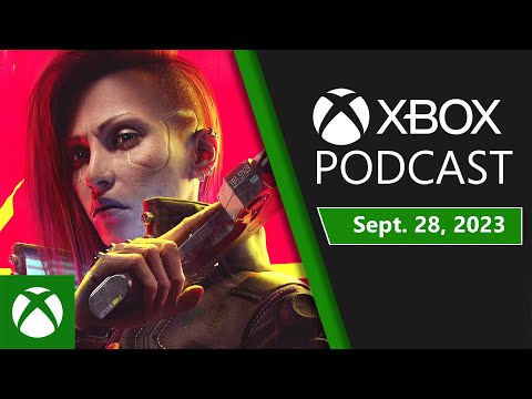 The Official Xbox Podcast: Cyberpunk 2077, Sea of Stars & Hispanic Heritage Month