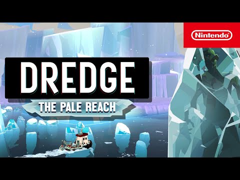 DREDGE – The Pale Reach Announcement Trailer – Nintendo Switch