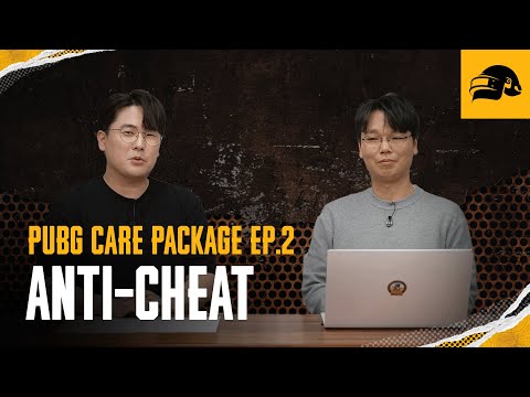 PUBG Care Package Ep.2 (Part 2) – Anti-Cheat