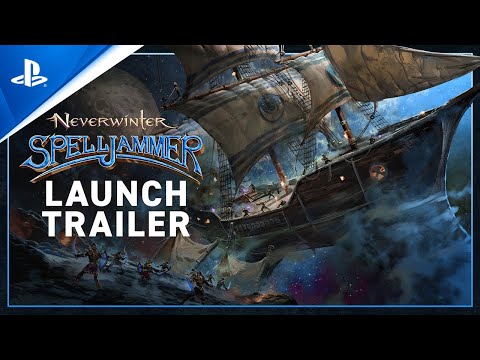 Neverwinter – Spelljammer Launch Trailer | PS4 Games