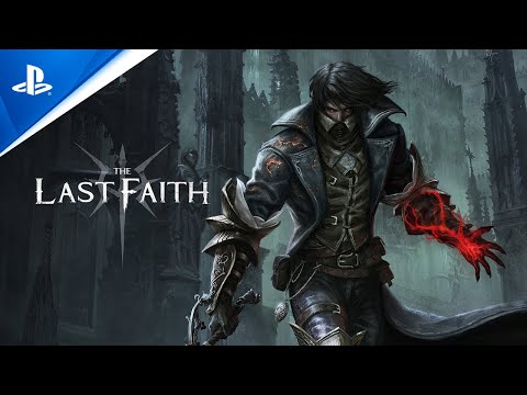 The Last Faith – Launch Trailer | PS5 & PS4 Games