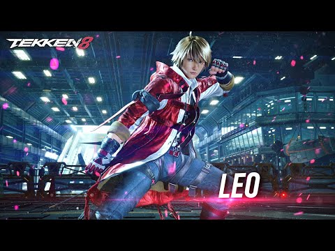 TEKKEN 8 – Leo Reveal & Gameplay Trailer