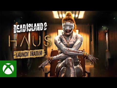 Dead Island 2 – Haus Launch Trailer