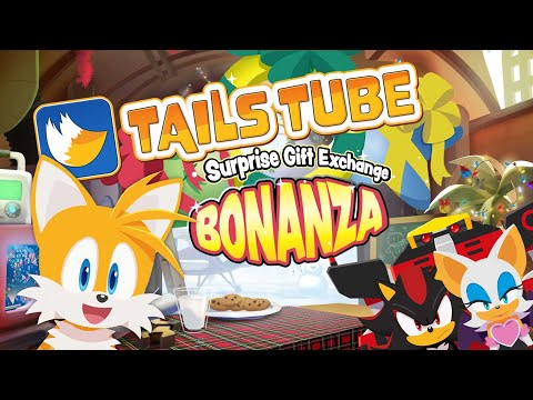 TailsTube #6 – Surprise Gift Exchange Bonanza