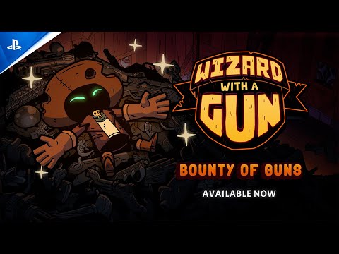 Wizard with a Gun – Bounty of Guns Update Trailer | PS5 Games